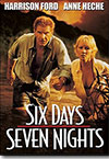 SIX DAYS SEVEN NIGHTS - ANNE HESCH / HARRISON FORD