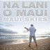 JIM KIMO WEST - NA LANI O MAUI - MAUI SKIES