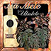 VARIOUS ARTISTS  - NA MELE 'UKULELE 