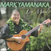  MARK YAMANAKA - LEI MAILE