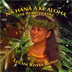 LEILANI RIVERA BOND - NA HANA A KE ALOHA