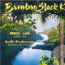 RILEY LEE/JEFF PETERSON - BAMBOO SLACK KEY