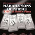 MAKAHA SONS OF NIIHAU - LIVE AT HANK'S PLACE - Out Of Stock