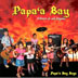 PAPA`A BAY BOYS - PAPA`A BAY WHERE IT ALL BEGAN